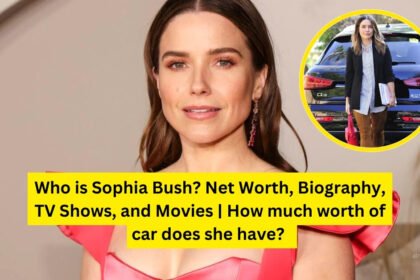 Who is Sophia Bush? Net Worth, Biography, TV Shows, and Movies | How much worth of car does she have?